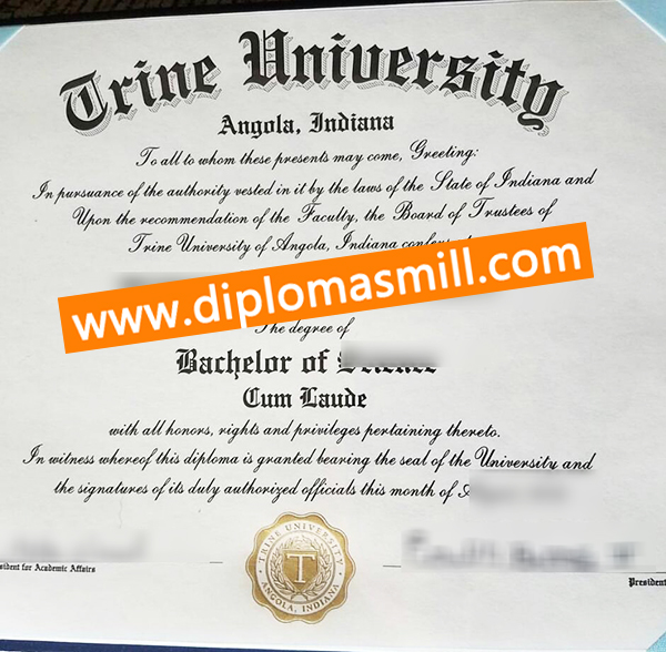 How to get fake Trine University diploma?