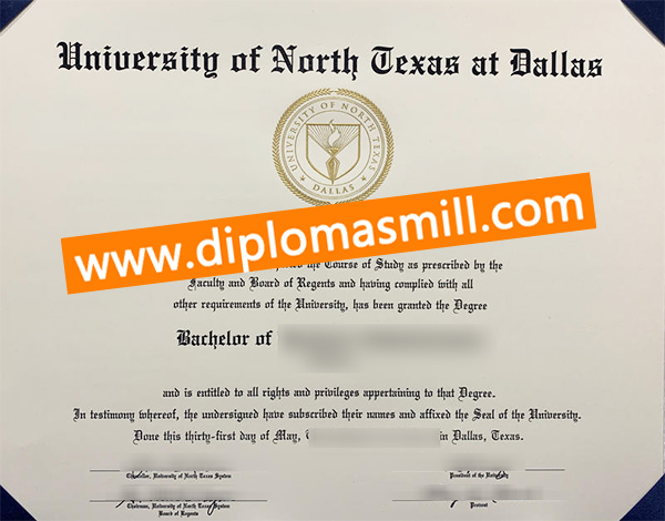 Apply fake University of North Texas at Dallas diploma